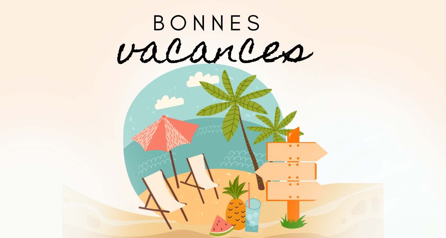 Bonnes vacances